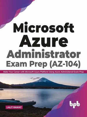 Microsoft Azure Administrator Exam Prep (AZ-104) - ebook